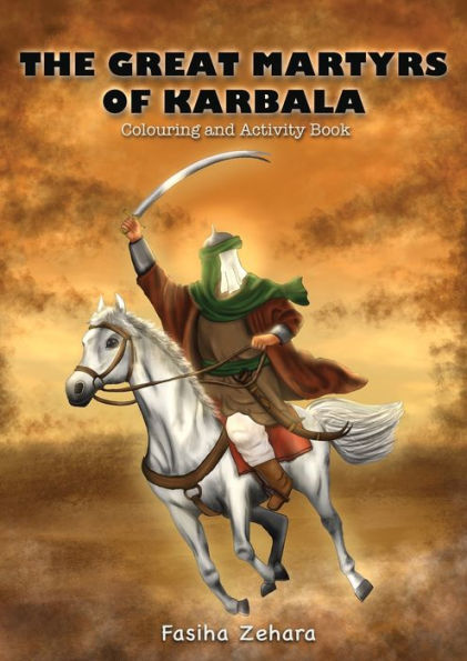 The Great Martyrs Of Karbala - 9781956276329