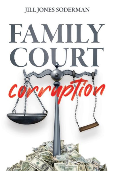Family Court Corruption - 9781956452464