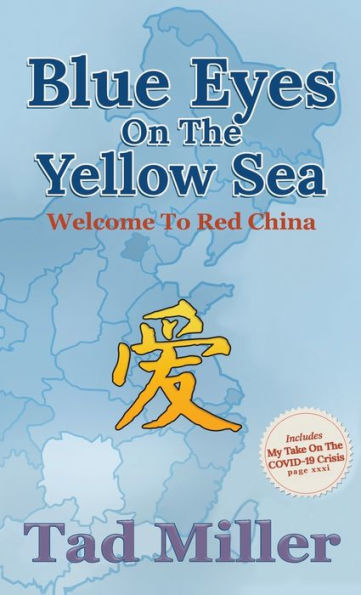 Blue Eyes On The Yellow Sea: Welcome To Red China