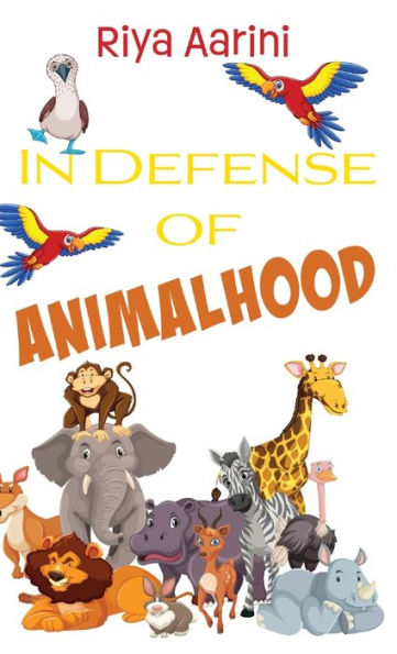 In Defense Of Animalhood - 9781956496277