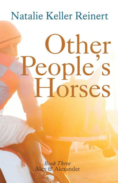 Other People's Horses (Alex And Alexander)