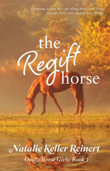 The Regift Horse (Ocala Horse Girls) - 9781956575286