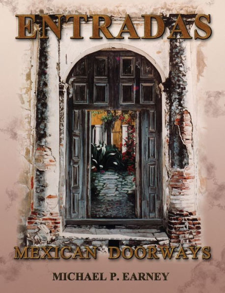 Entradas Mexican Doorways - 9781956581157