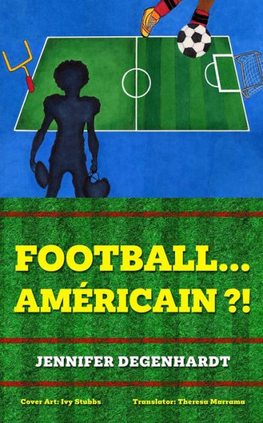 Football...Americain ?! (French Edition) - 9781956594287