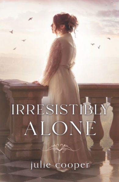 Irresistibly Alone: A Novella Length Variation Of Jane Austen's Pride And Prejudice (Obstinate, Headstrong Girl Series) - 9781956613650