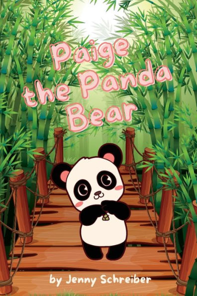 Paige The Panda Bear: Beginner Reader, The Adorable World Of Giant Pandas With Engaging Animal Facts - 9781956642728