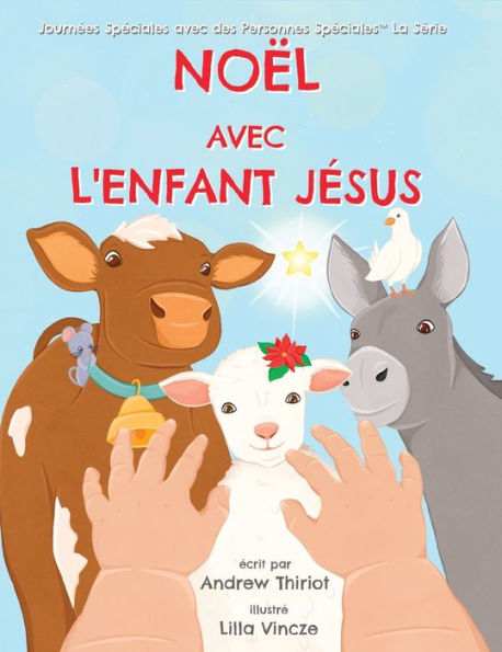 Noël Avec L'Enfant Jésus (Journées Spéciales Avec Des Personnes Spéciales(Tm)) (French Edition)