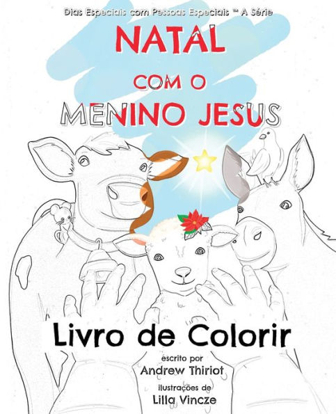 Natal Com O Menino Jesus: Livro De Colorir (Dias Especiais Com Pessoas Especiais ™ A Serie) (Portuguese Edition) - 9781956686241