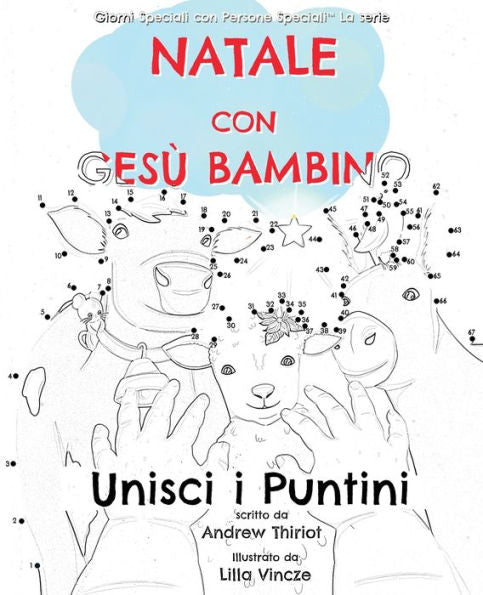 Natale Con Gesù Bambino: Unisci I Puntini (Giorni Speciali Con Persone Speciali™ Serie) (Italian Edition) - 9781956686302