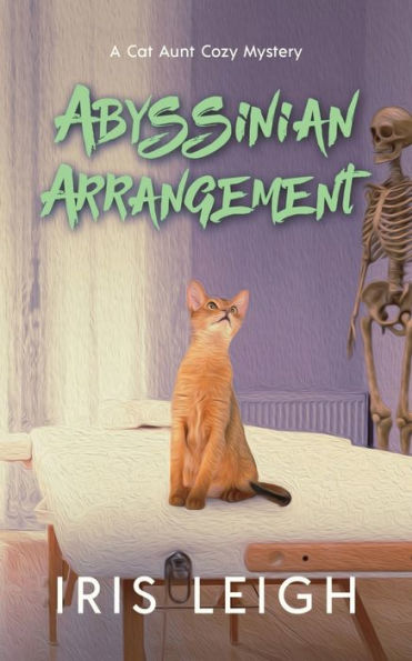 Abyssinian Arrangement (A Cat Aunt Cozy Mystery)