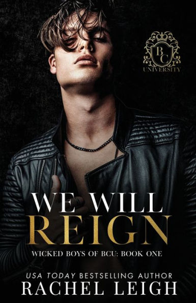 We Will Reign: A Dark College Romance (Wicked Boys Of Bcu) - 9781956764239