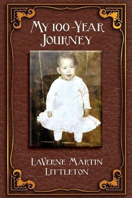 My 100-Year Journey - 9781956785531