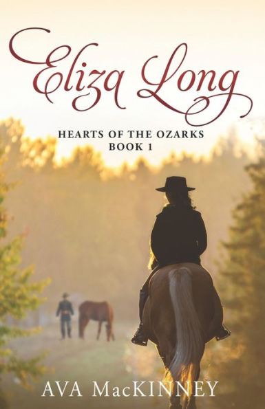 Eliza Long (Hearts Of The Ozarks) - 9781956806984