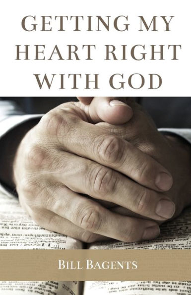 Getting My Heart Right With God - 9781956811452