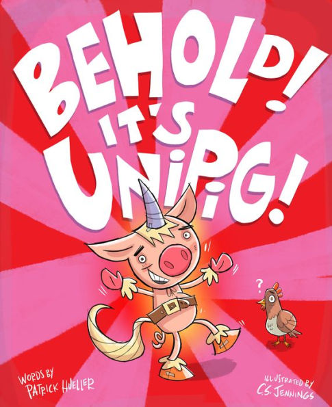 Behold! It's Unipig! - 9781956844047
