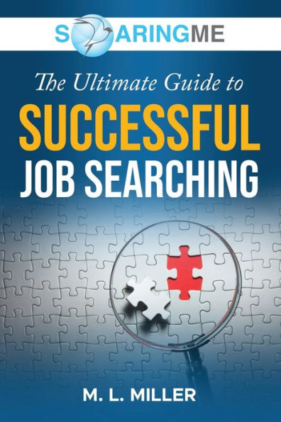 Soaringme The Ultimate Guide To Successful Job Searching - 9781956874105