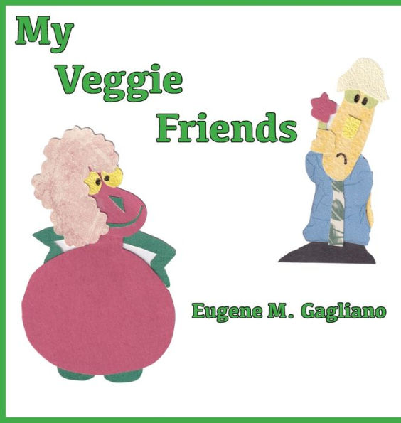 My Veggie Friends - 9781956881332