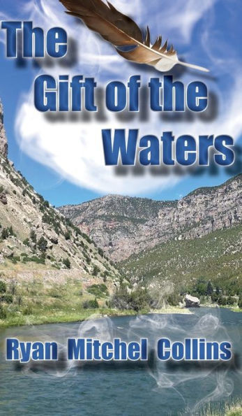 The Gift Of The Waters - 9781956881387
