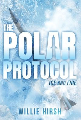 The Polar Protocol: Ice And Fire
