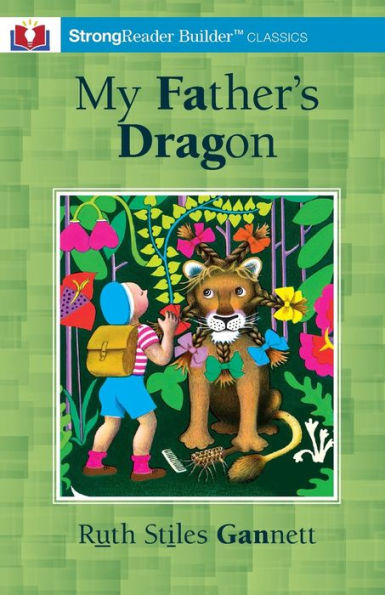 My Father's Dragon (Annotated): A Strongreader Builder(Tm) Classic For Dyslexic And Struggling Readers