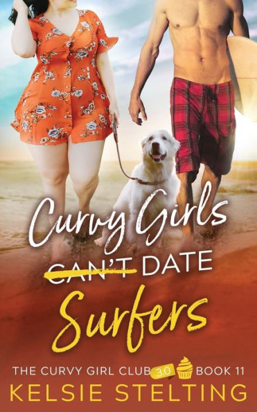 Curvy Girls Can'T Date Surfers - 9781956948226