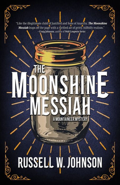 The Moonshine Messiah: A Mountaineer Mystery - 9781956957259