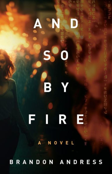 And So By Fire - 9781957007724