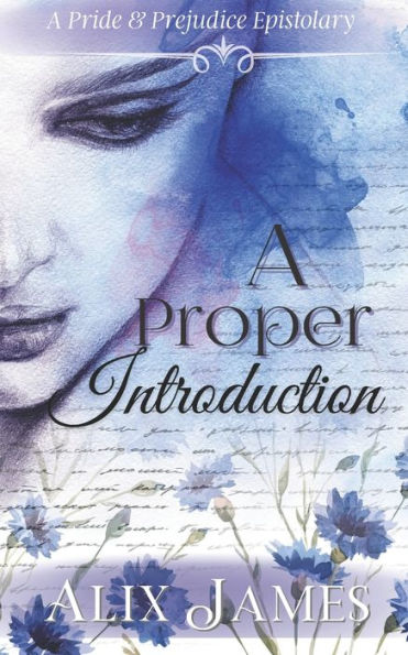 A Proper Introduction: A Pride & Prejudice Epistolary (Frolic And Romance) - 9781957082073