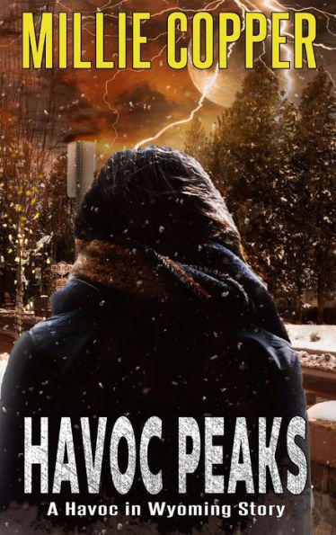 Havoc Peaks: A Havoc In Wyoming Story | America's New Apocalypse
