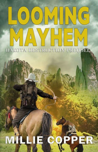 Looming Mayhem: A Dakota Destruction Prequel - 9781957088259