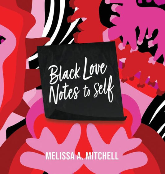 Black Love Notes To Self - 9781957092645