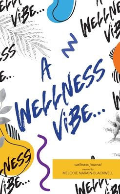 A Wellness Vibe...