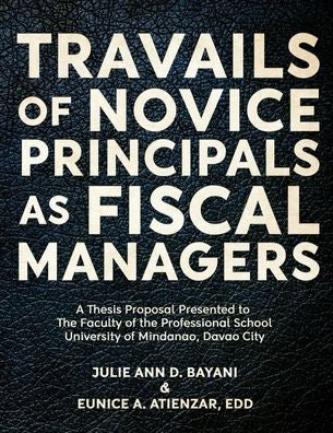 Travails Of Novice Principals As Fiscal Managers - 9781957114576