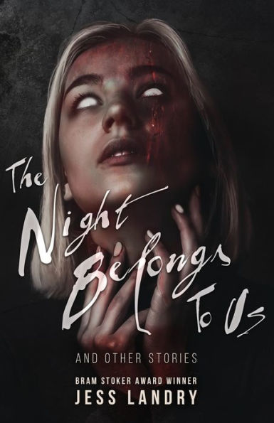 The Night Belongs To Us: And Other Stories - 9781957133300