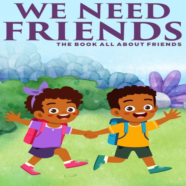 We Need Friends - 9781957141169