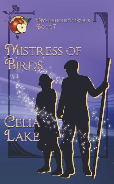 Mistress Of Birds: A 1920S Historical Fantasy Romance (Mysterious Powers)