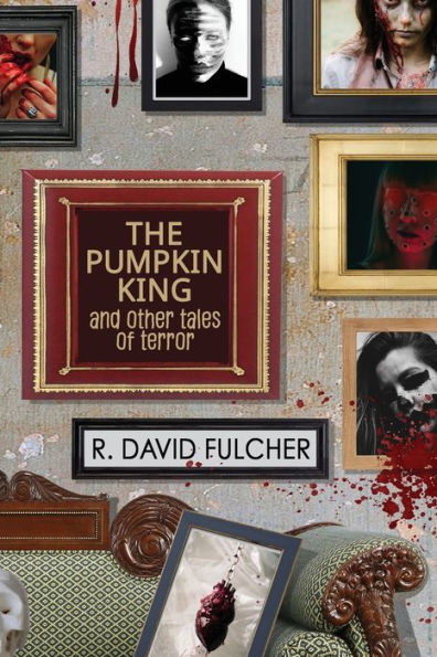 The Pumpkin King And Other Tales Of Terror - 9781957224060