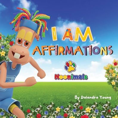 Noonimals: I Am Affirmations - 9781957236124