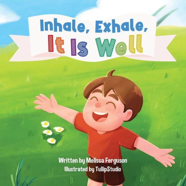 Inhale, Exhale, It Is Well - 9781957262840