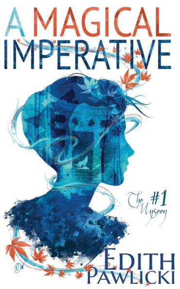 A Magical Imperative (Unseen) - 9781957279084