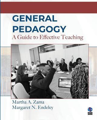 General Pedagogy: A Guide To Effective Teaching - 9781957296050