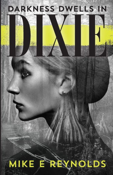 Darkness Dwells In Dixie