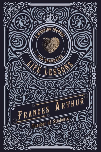 Life Lessons For Graduates: A Working Journal - 9781957344768