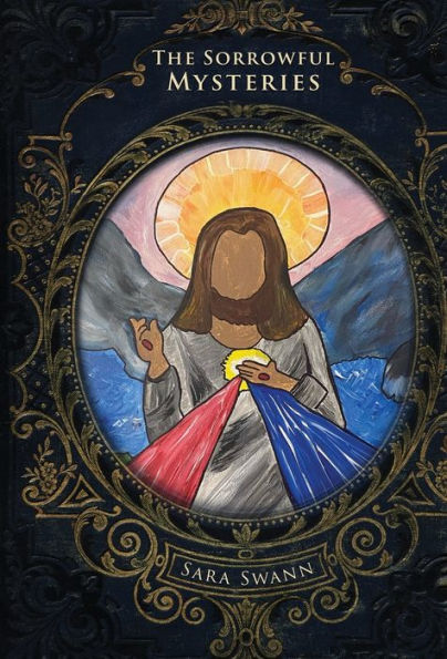 The Sorrowful Mysteries (Mysteries Of The Rosary For Children) - 9781957344874