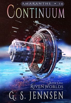 Continuum: Riven Worlds Book One (Amaranthe)