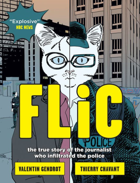 Flic: The True Story Of The Journalist Who Infiltrated The Police - 9781957363325