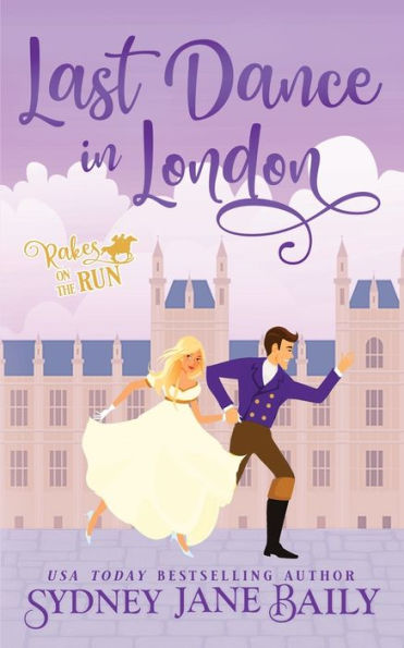 Last Dance In London: Regency Rakes On The Run - 9781957421278