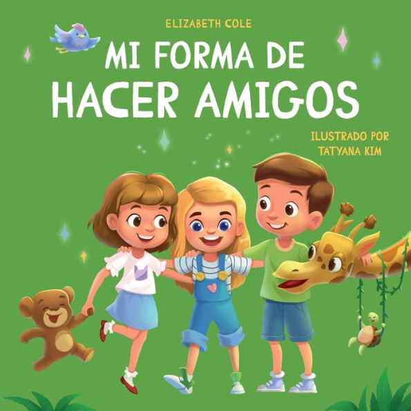 Mi Forma De Hacer Amigos: Libro Para Niños Sobre La Amistad, La Inclusión Y Las Habilidades Sociales (Sentimientos De Los Niños) (My Way: Social Emotional Books For Kids) (Spanish Edition) - 9781957457383