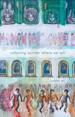 Collecting Wonder Where We Will - 9781957468075
