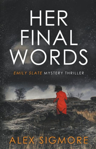 Her Final Words (Emily Slate Fbi Mystery Thriller)